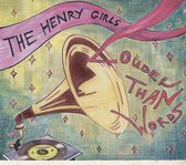 Henry Girls - Louder Than Words (CD)