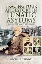 Tracing Your Ancestors - Tracing Your Ancestors in Lunatic Asylums