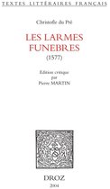 Textes littéraires français - Les Larmes funebres : 1577