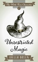 The Witch Twin Chronicles 1 - Unrestricted Magic
