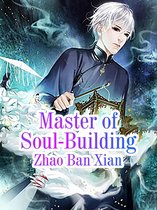 Volume 7 7 - Master of Soul-Building