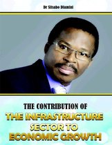The Contribution of the Infrastructure Sector to Economic Growth