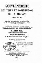 Gouvernements, ministeres et constitutions de la France depuis cent ans