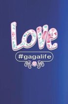 Love #gagalife