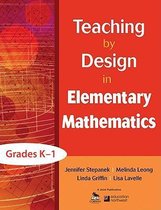Teaching by Design in Elementary Mathematics, Grades K-1