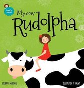 Lucy's World- My cow Rudolpha