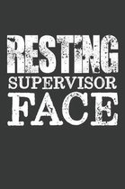 Resting Supervisor Face
