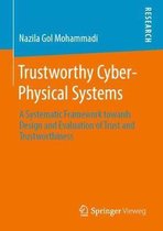Trustworthy Cyber-Physical Systems