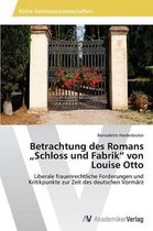 Betrachtung Des Romans Schloss Und Fabrik Von Louise Otto