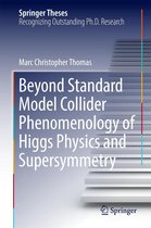 Springer Theses - Beyond Standard Model Collider Phenomenology of Higgs Physics and Supersymmetry