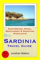 Sardinia, Italy Travel Guide - Sightseeing, Hotel, Restaurant & Shopping Highlights (Illustrated)
