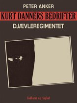 Kurt Danners Bedrifter 196 - Kurt Danners bedrifter: Djævleregimentet