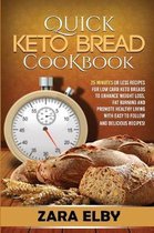 Quick Keto Bread Cookbook