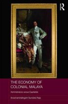 Routledge Studies in the Modern History of Asia-The Economy of Colonial Malaya