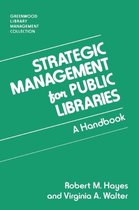 Strategic Management for Public Libraries