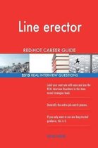 Line Erector Red-Hot Career Guide; 2515 Real Interview Questions