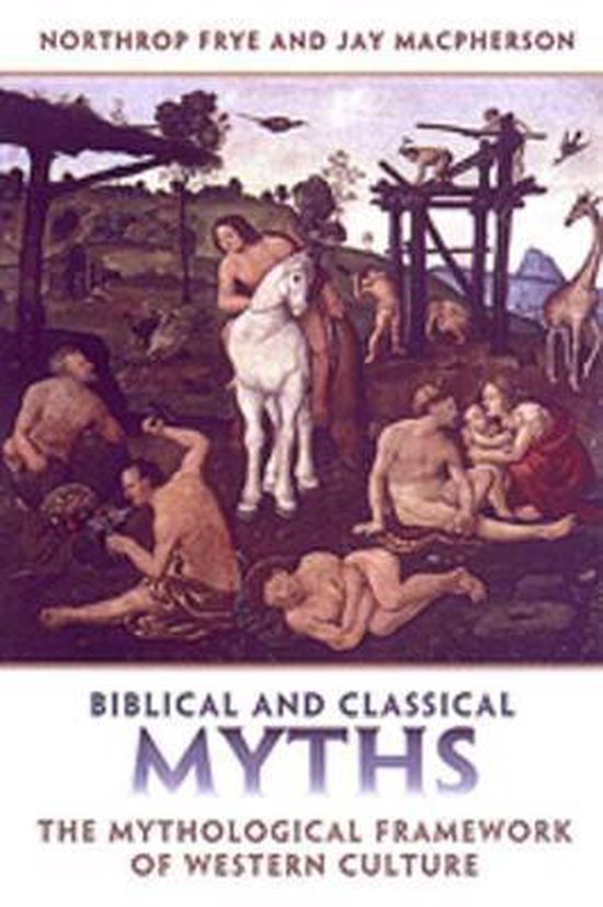Couverture du livre 'Biblical and Classical Myths' par Northrop Frye et Jay Macpherson, avec une peinture classique de figures mythologiques.