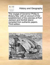 The Voyage of Governor Phillip to Botany Bay