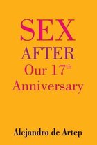 Sex After Our 17th Anniversary