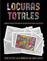 Libros para colorear avanzados para adultos (Locuras totals)