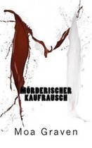 Moerderischer Kaufrausch