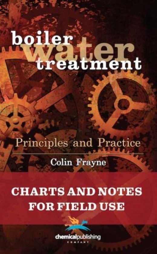 Boiler Water Treatment Principles and Practice 9780820601731 Colin Frayne Boeken