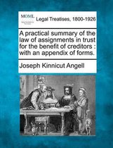 A Practical Summary of the Law of Assignments in Trust for the Benefit of Creditors