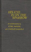 His Eye is on the Sparrow