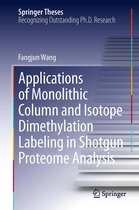Springer Theses - Applications of Monolithic Column and Isotope Dimethylation Labeling in Shotgun Proteome Analysis