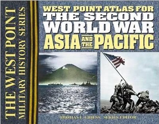 The Second World War: Asia and the Pacific Atlas