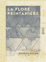 La Flore printanière - Souvenir du berceau et de la première enfance