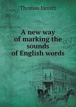 A new way of marking the sounds of English words