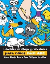 Tutoriales de Dibujo y Caricaturas Para Ninos Facil ABC
