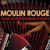 Enrique Ugarte - Moulin Rouge - Valse Musette (CD)