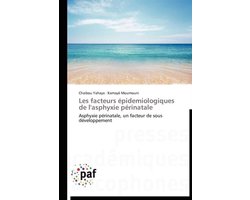 Les facteurs épidemiologiques de l'asphyxie périnatale