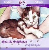 Bijou, die Findelkatze /Znajda Bijou