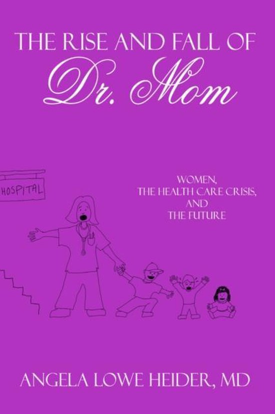 The Rise and Fall of Dr. Mom - cover