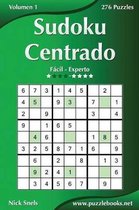 Sudoku Centrado - De Facil a Experto - Volumen 1 - 276 Puzzles