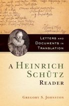 A Heinrich Schutz Reader