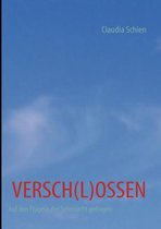 Versch(l)Ossen