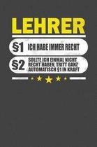 Lehrer 1 Ich Habe Immer Recht 2 Sollte Ich Einmal Nicht Recht Haben, Tritt Ganz Automatisch 1 In Kraft
