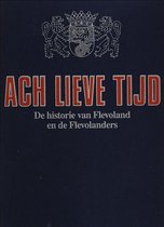 ACH LIEVE TIJD FLEVOLAND COMPLEET 15 DL