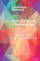 Elements in Politics and Society in Southeast Asia- Media and Power in Southeast Asia