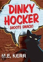 Dinky Hocker Shoots Smack!