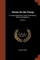 Stories for the Young: Or, Cheap Repository Tracts