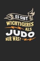 Es gibt wichtigeres als Judo nur was?