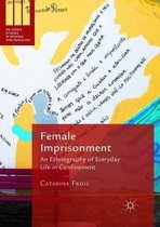 Palgrave Studies in Prisons and Penology- Female Imprisonment
