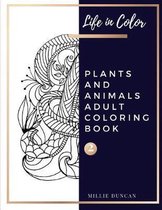 PLANTS AND ANIMALS ADULT COLORING BOOK (Book 2)
