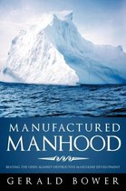 Manufactured Manhood