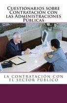 Cuestionarios Sobre Contrataci n Con Las Administraciones P blicas.